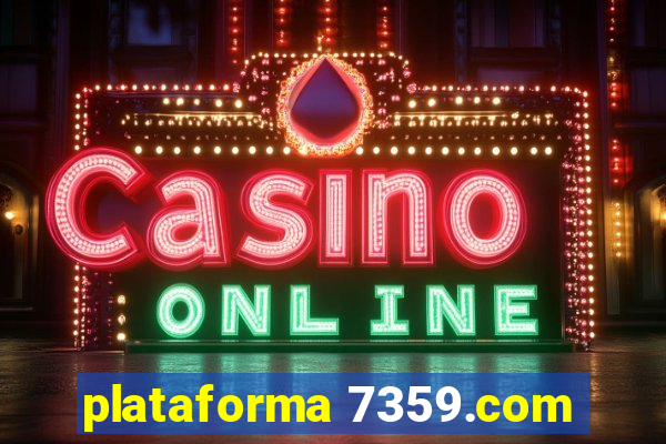 plataforma 7359.com